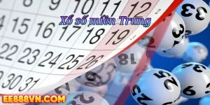 Xổ số miền Trung là gì? Đâu là cách dự đoán kết quả Xổ số miền Trung ở EE88