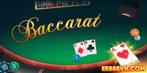 Chơi Baccarat Online Uy Tín - Luật Chơi & Mẹo Thắng Tại EE888